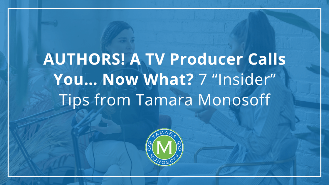 A TV Producer Calls You for a Media Interview… Now What?