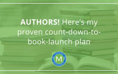 Authors: Here’s my proven count-down-to-book-launch plan