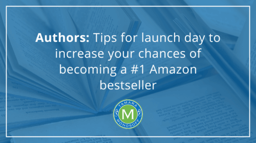 Authors: Tips for launch day to increase your chances of becoming a #1 Amazon bestseller