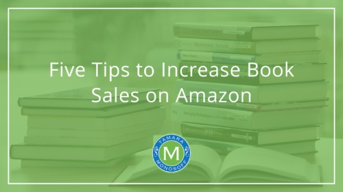 Five Tips to Increase Book Sales on Amazon