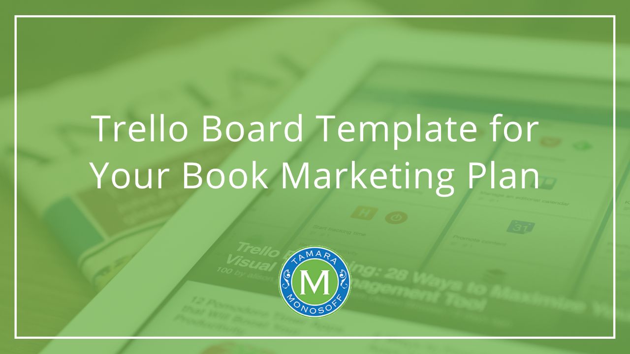 Trello Board Template for Your Book Marketing Plan