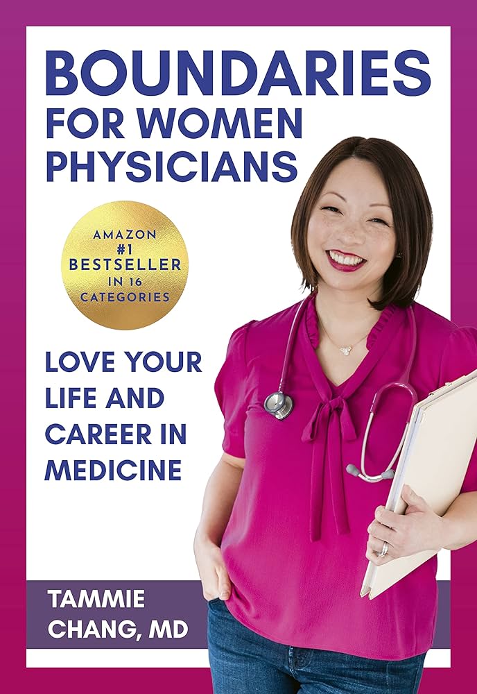 Boundaries for Women Physicians by Tammie Chang