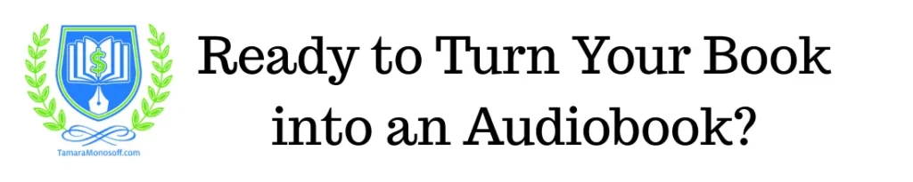 Ready to turn your book into an audiobook?